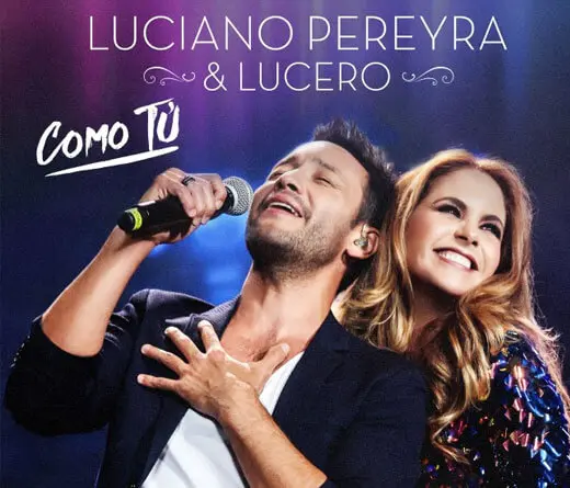 Luciano Pereyra reversiona Como T de la mano de la cantante mexicana Lucero.